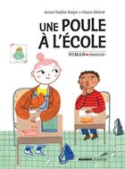 Couverture du livre « Une poule à l'école » de Anne-Gaelle Balpe et Claire Bedue aux éditions Mango