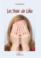 Couverture du livre « Les Yeux de Lola » de Lola Redon aux éditions L'officine