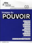 Couverture du livre « Revue tete-a-tete n 3 - images du pouvoir » de  aux éditions Bord De L'eau