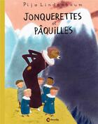 Couverture du livre « Jonquerettes et paquilles » de Pija Lindenbaum aux éditions Cambourakis