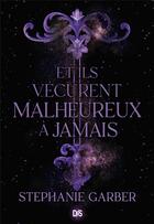 Couverture du livre « Et ils vécurent malheureux à jamais Tome 2 » de Stephanie Garber aux éditions De Saxus