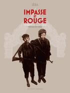 Couverture du livre « Impasse et rouge » de Sera aux éditions Delcourt