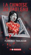 Couverture du livre « La Chinoise du tableau » de Florence Tholozan aux éditions M+ Editions