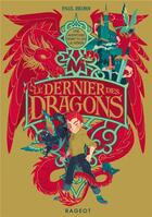 Couverture du livre « Le dernier des dragons » de Paul Beorn aux éditions Rageot
