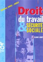 Couverture du livre « Droit du travail et securite sociale 2001-2002 » de Claude Lobry aux éditions Chiron