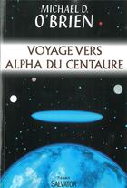 Couverture du livre « Voyage vers Alpha du Centaure » de Michael D. O'Brien aux éditions Salvator