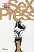 Couverture du livre « Sex press ; la révolution sexuelle vue par la presse underground ; 1965-1975 » de Vincent Berniere et Mariel Primois aux éditions La Martiniere