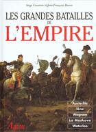 Couverture du livre « Les grandes batailles de l'Empire » de Jean-Francois Bueno et Cosseron Serge aux éditions Auzou