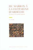 Couverture du livre « Du marron a la chataigne d' ardeche » de Lucie Dupre aux éditions Cths Edition