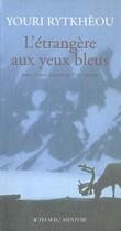 Couverture du livre « Etrangere aux yeux bleu (l') » de Youri Rytkheou aux éditions Actes Sud