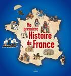 Couverture du livre « Ma première histoire de France » de Mourrain Sébastien et Gilles Frely aux éditions Milan