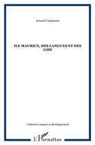 Couverture du livre « Ile maurice, des langues et des lois » de Arnaud Carpooran aux éditions L'harmattan