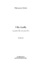 Couverture du livre « Fille-feuille » de Philomene Dediee aux éditions Editions Le Manuscrit