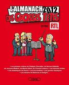 Couverture du livre « L'almanach des Grosses Têtes ; avec RTL (édition 2012) » de Philippe Bouvard aux éditions Michel Lafon