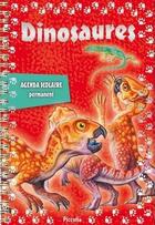 Couverture du livre « Agenda scolaire permanent dinosaures » de  aux éditions Piccolia