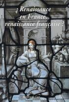 Couverture du livre « Renaissance en France, renaissance française ? » de Bayard Marc / Zerner aux éditions Somogy