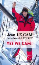 Couverture du livre « Yes we cam ! » de Jean Le Cam aux éditions Points