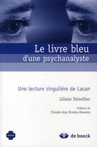Couverture du livre « Livre bleu d'une psychanalyste » de Liliane Fainsilber aux éditions De Boeck Superieur