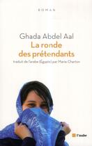 Couverture du livre « La ronde des prétendants » de Ghada Abdel Aal aux éditions Editions De L'aube