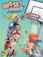 Couverture du livre « Basket dunk Tome 2 » de Christophe Cazenove et Arnaud Plumeri et Mauricet aux éditions Bamboo