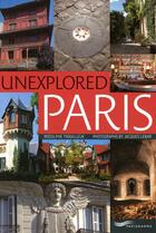 Couverture du livre « Unexplored Paris (édition 2009) » de Rodolphe Trouilleux et Jacques Lebar aux éditions Parigramme