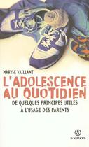 Couverture du livre « L'Adolescence Au Quotidien » de Maryse Vaillant aux éditions Syros