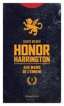 Couverture du livre « Honor Harrington Tome 7 : aux mains de l'ennemi Tome 1 et Tome 2 » de David Weber aux éditions L'atalante