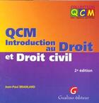 Couverture du livre « Qcm introd.droit et droit civil (2e édition) » de Jean-Paul Branlard aux éditions Gualino
