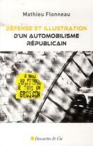 Couverture du livre « Défense et illustration d'un automobiliste républicain » de Flonneau Mathie aux éditions Descartes & Cie