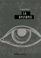 Couverture du livre « La dystopie » de Laurent Bazin aux éditions Pu De Clermont Ferrand