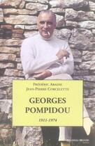 Couverture du livre « Georges Pompidou (1911-1974) » de Frederic Abadie et Jean-Pierre Corcelet aux éditions Nouveau Monde