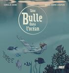 Couverture du livre « Une bulle dans l'océan » de Coralie Diere et Marie Debré Chapuis aux éditions Fabert