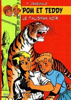 Couverture du livre « Pom et Teddy Tome 3 : le talisman noir » de Francois Craenhals aux éditions Bd Must