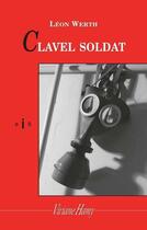 Couverture du livre « Clavel soldat (édition 2010) » de Leon Werth aux éditions Viviane Hamy