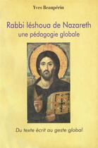 Couverture du livre « Rabbi Leshoua de Nazareth » de Yves Beauperin aux éditions Desiris