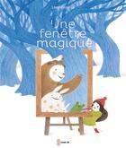 Couverture du livre « Une fenêtre magique » de Hyeon-Ju Lee aux éditions Chan-ok