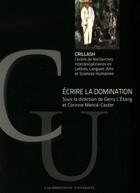 Couverture du livre « Écrire la domination » de Gerry L'Etang et Corinne Mence-Caster aux éditions Caraibeditions