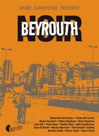 Couverture du livre « Beyrouth noir » de  aux éditions Asphalte