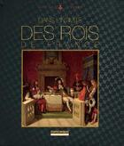 Couverture du livre « Dans l'intimité des rois de France » de Patrick Weber aux éditions Chronique