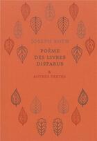 Couverture du livre « Poème des livres disparus et autres textes » de Joseph Roth aux éditions Heros Limite