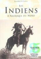 Couverture du livre « Les indiens d'Amérique du nord » de Edward S. Curtis et Hans Christian Adam aux éditions Taschen