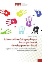 Couverture du livre « Information geographique participative et developpement local » de Dalla Ousmane aux éditions Editions Universitaires Europeennes