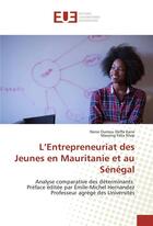 Couverture du livre « L'entrepreneuriat des jeunes en mauritanie et au senegal » de Oumou Nene aux éditions Editions Universitaires Europeennes