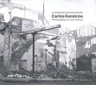 Couverture du livre « La Fotografia Como Intervencion » de Carlos Garaicoa aux éditions La Fabrica