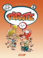 Couverture du livre « Tome 2 ; Pirate - Tome 2 - Que tu es bête... Pirate » de Jose A. Lopetegi aux éditions Editorial Saure