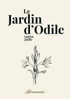 Couverture du livre « Le jardin d'Odile » de Joelle Valerie aux éditions Atramenta