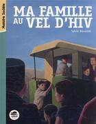 Couverture du livre « Ma famille au Vel d'Hiv » de Sylvie Baussier aux éditions Oskar