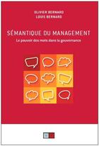 Couverture du livre « Sémantique du management ; le pouvoir des morts dans la gouvernance » de Olivier Bernard et Louis Bernard aux éditions Va Press