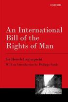 Couverture du livre « An International Bill of the Rights of Man » de Lauterpacht Hersch aux éditions Oup Oxford