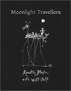 Couverture du livre « Moonlight travellers quentin blake with will self » de Will Self aux éditions Thames & Hudson